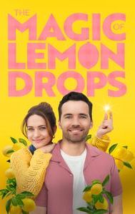 The Magic of Lemon Drops