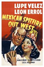 Mexican Spitfire Out West (1940) - Rotten Tomatoes