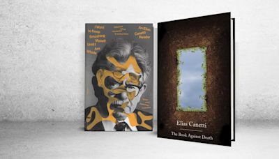 ‘The Book Against Death’ Review: Elias Canetti’s Ethics of Resistance