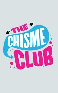 The Chisme Club