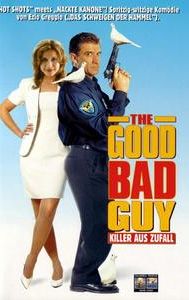 The Good Bad Guy