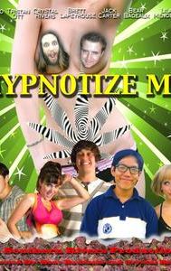 Hypnotize Me