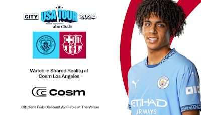 Experience Manchester City's 2024 USA Tour fixture with Barcelona at COSM Los Angeles