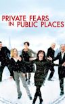 Private Fears in Public Places (film)