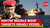...Attack; 'Waves Of Missiles' Target Israeli Ship | Two Vessels Attacked | Watch | International - Times of India Videos