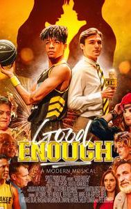 Good Enough: A Modern Musical