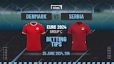 Denmark vs Serbia Predictions and Betting Tips: Denmark Deadly in Crucial Clash | Goal.com US