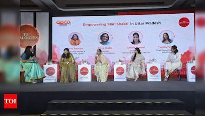 TOI Dialogues: Empowering 'Nari Shakti' in Uttar Pradesh | India News - Times of India