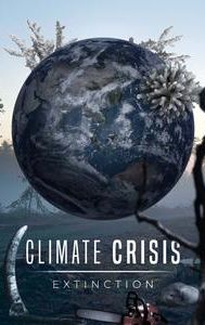 Climate Crisis: Extinction