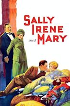 ‎Sally, Irene and Mary (1925) directed by Edmund Goulding • Reviews ...