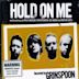 Hold on Me