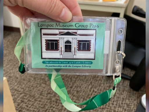 Lompoc Museum passes now available for checkout at the Lompoc Library