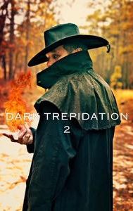 Dark Trepidation 2