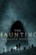 The Haunting of Alice Bowles