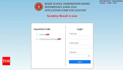 Bihar Board 12th Scrutiny Result 2024 released at intermediate.bsebscrutiny.com, direct link to download - Times of India