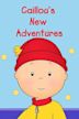 Caillou's New Adventures