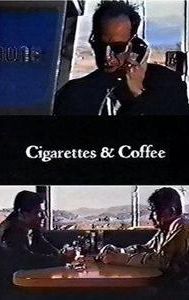 Cigarettes & Coffee