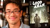 MRC, James Wan’s Atomic Monster & 3 Arts In Deal To Develop Pornsak Pichetshote’s Noir Graphic Novel ‘The Good Asian’ Into...