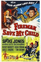 Fireman Save My Child (1954 film) - Alchetron, the free social encyclopedia
