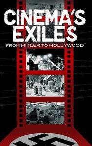 Cinema's Exiles: From Hitler to Hollywood