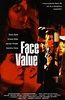 Face Value - Film (2001) - SensCritique