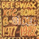 Beeswax: Some B-Sides 1977-1982