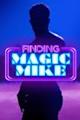 Finding Magic Mike