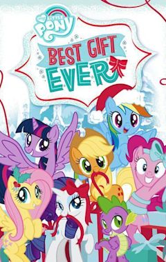 My Little Pony: Best Gift Ever