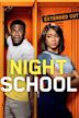 Night School