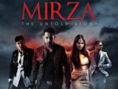 Mirza – The Untold Story
