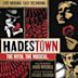 Hadestown: The Myth. The Musical. [Original Cast Recording]