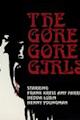 The Gore Gore Girls