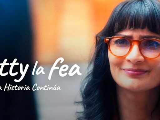 'Betty, la fea: la historia continúa' capítulo 5 y 6: cuándo se estrena y a qué hora ver la secuela