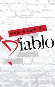 Más sabe el diablo