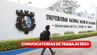 ¡Trabaja en la UNMSM! Ofrecen empleos con sueldos de hasta S/5.614 para estudiantes, técnicos, bachilleres y más