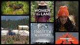 See Women of This Land, and 5 more docs to celebrate National Indigenous History Month