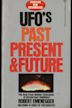 UFOs: Past, Present, and Future