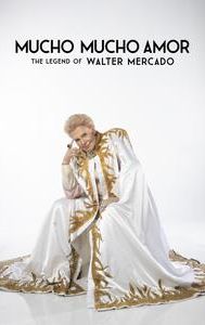 Mucho Mucho Amor: The Legend of Walter Mercado