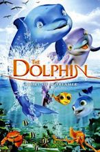 The Dolphin: Story of a Dreamer