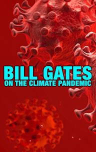 Bill Gates On The Climate Pandemic