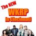 The New WKRP in Cincinnati