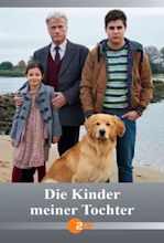 Die Kinder meiner Tochter (2013) — The Movie Database (TMDB)