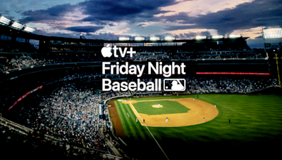 Apple and MLB announce August 'Friday Night Baseball' schedule