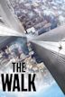 The Walk : Rêver plus haut