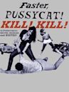 Faster, Pussycat! Kill! Kill!