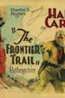 The Frontier Trail