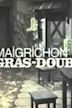 Maigrichon et Gras-Double