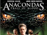 Anacondas: Trail of Blood