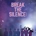 Break the Silence: The Movie