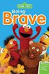 Sesame Street: Being Brave